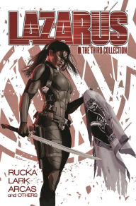 Online free books download pdf Lazarus: The Third Collection by Greg Rucka, Michael Lark FB2 9781534313347