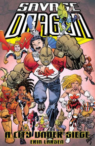 Title: Savage Dragon: A City Under Siege, Author: Erik Larsen