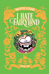 Title: I Hate Fairyland, Book Two, Author: Skottie Young