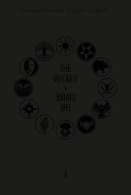 Title: The Wicked + The Divine, Book 4, Author: Kieron Gillen