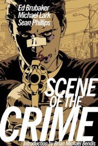 Title: Scene of the Crime, Author: Ed Brubaker
