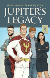 Title: Jupiter's Legacy, Volume 5 (NETFLIX Edition), Author: Mark Millar