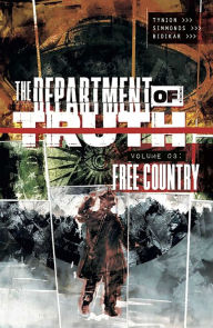 Title: The Department of Truth, Vol. 3: Free Country, Author: James Tynion IV