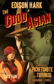 Title: The Good Asian, Volume 2, Author: Pornsak Pichetshote