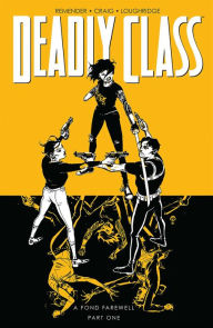 Title: Deadly Class, Volume 11: A Fond Farewell, Author: Rick Remender