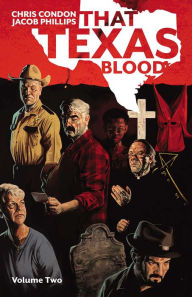 Title: That Texas Blood Volume 2, Author: Chris Condon