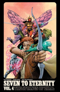 Title: Seven to Eternity Vol. 4: The Springs of Zhal, Author: Rick Remender