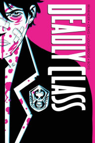 Title: Deadly Class Deluxe Edition Volume 1: Noise Noise Noise (New Edition), Author: Rick Remender