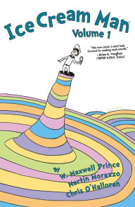 Title: Ice Cream Man Volume 1: Dr. Seuss Parody Edition, Author: W.  Maxwell Prince