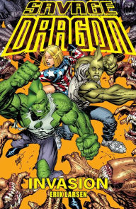 Title: Savage Dragon: Invasion, Author: Erik Larsen