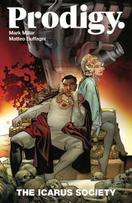 Title: Prodigy, Volume 2: The Icarus Society, Author: Mark Millar
