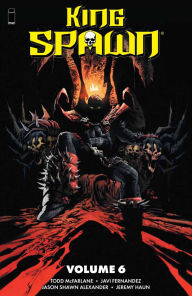 Title: King Spawn Vol. 6, Author: Todd McFarlane