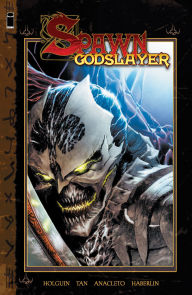 Title: Spawn Godslayer Vol. 1, Author: Brian Holguin