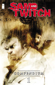 Title: Sam and Twitch Compendium 1, Author: Brian Michael Bendis