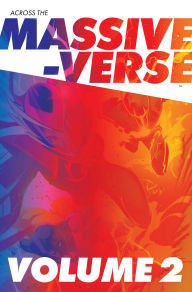 Title: Across the Massive-Verse Volume 2, Author: Kyle Higgins