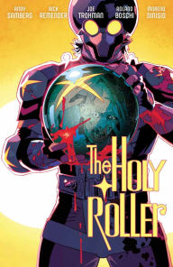 Title: Holy Roller Vol. 1, Author: Rick Remender