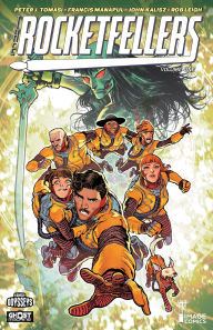 Title: The Rocketfellers Volume 1: First Family of the Future, Author: Peter J. Tomasi