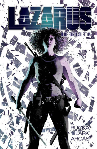 Lazarus: The Fourth Collection by Greg Rucka, Michael Lark
