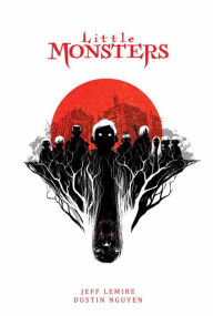 Title: Little Monsters, Author: Jeff Lemire