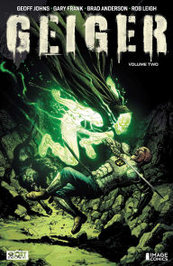 Title: Geiger Volume 2: The Nuclear Knight, Author: Geoff Johns