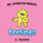Mr. Lovenstein Presents: Feelings