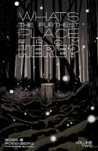 Title: What's The Furthest Place From Here? Vol. 2, Author: Matthew Rosenberg