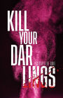 Alternative view 6 of Kill Your Darlings