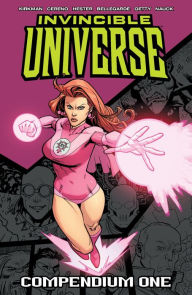 Title: Invincible Universe Compendium, Volume 1, Author: Robert Kirkman