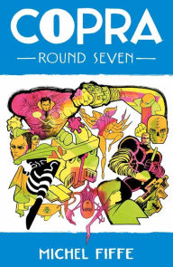 Title: Copra Round 7, Author: Michel Fiffe