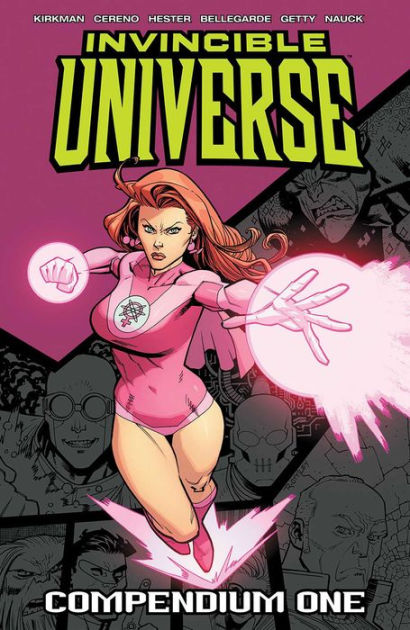 Invincible Universe Compendium, Volume 1 by Robert Kirkman, Benito Cereno,  Phil Hester, Paperback