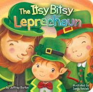 Title: The Itsy Bitsy Leprechaun, Author: Jeffrey Burton