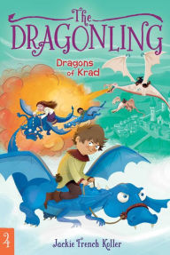 Title: Dragons of Krad, Author: Jackie French Koller