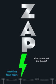 Title: Zap!, Author: Martha Freeman