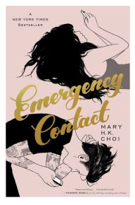 Title: Emergency Contact, Author: Mary H. K. Choi