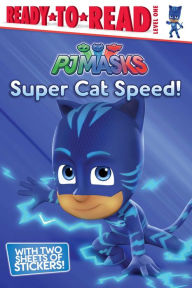 Title: Super Cat Speed!: Ready-to-Read Level 1, Author: Cala Spinner