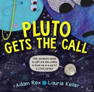 Free ebooks for download online Pluto Gets the Call  (English literature) 9781534414532 by Adam Rex, Laurie Keller