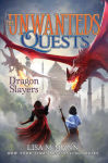 Alternative view 1 of Dragon Slayers (Unwanteds Quests Series #6)