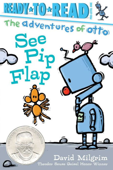 See Pip Flap (Ready to Read Series: Adventures of Otto)