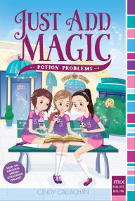 Title: Potion Problems, Author: Cindy Callaghan