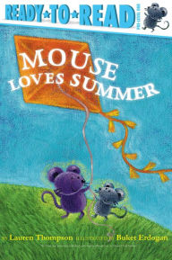 Title: Mouse Loves Summer: Ready-to-Read Pre-Level 1, Author: Lauren Thompson