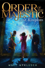 Title: Lost Kingdom, Author: Matt Myklusch
