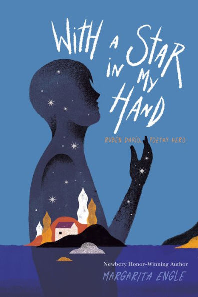 With a Star in My Hand: Rubï¿½n Darï¿½o, Poetry Hero