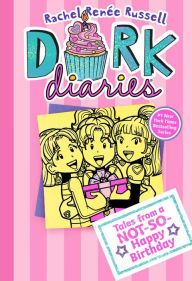 Title: Tales from a Not-So-Happy Birthday (Dork Diaries Series #13), Author: Rachel Renée Russell