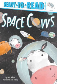 Title: Space Cows: Ready-to-Read Pre-Level 1, Author: Eric Seltzer