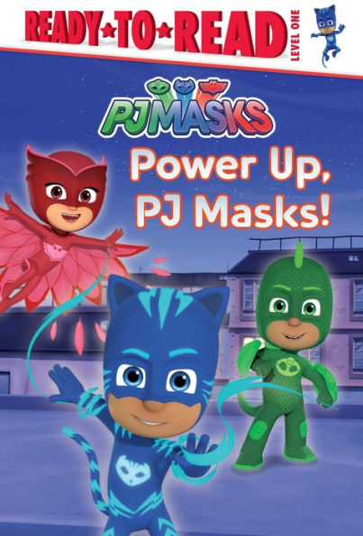 Power Up, PJ Masks!: Ready-to-Read Level 1