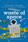 Waste of Space (B&N Exclusive Edition) (Moon Base Alpha Series #3)