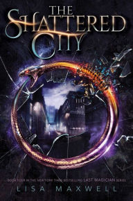 Title: The Shattered City, Author: Lisa Maxwell