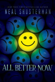 Title: All Better Now, Author: Neal Shusterman