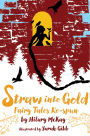 Straw into Gold: Fairy Tales Re-spun