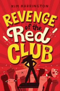 Title: Revenge of the Red Club, Author: Kim Harrington